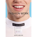 Fashion Work: 25 Years of Art in Fashion