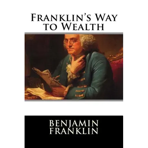 Franklin's Way to Wealth