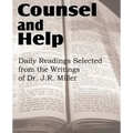 Counsel and Help, Daily Readings Selected from the Writings of Dr. J.R. Miller