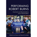 Performing Robert Burns: Enactments and Representations of the 'National Bard'