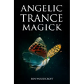 Angelic Trance Magick