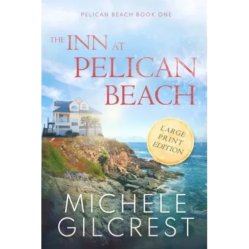 The Inn At Pelican Beach LARGE PRINT (Pelican Beach Book 1)