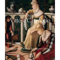 Vittore Carpaccio: Master Storyteller of Renaissance Venice