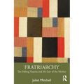 Fratriarchy: The Sibling Trauma and the Law of the Mother