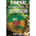 Copse: A Beginners' Guide to Tree Protesting
