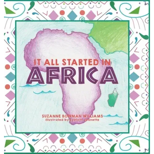 It All Started in Africa