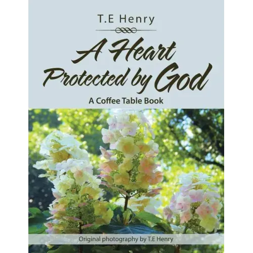 A Heart Protected by God: A Coffee Table Book