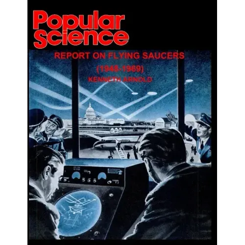 Popular Science: Report on Flying Saucers (1948-1969)