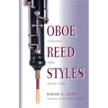 Oboe Reed Styles: Theory and Practice