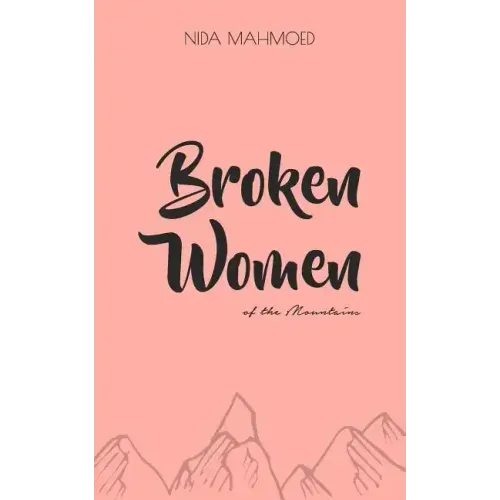 Broken Women of the Mountains: Poetry Chapbook