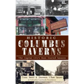 Historic Columbus Taverns: The Capital City's Most Storied Saloons
