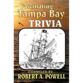 Fascinating Tampa Bay Trivia