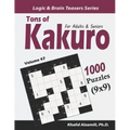 Tons of Kakuro for Adults & Seniors: 1000 Puzzles (9x9)