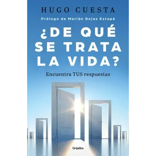 ¿De Qué Trata La Vida: Encuentra Tus Respuestas? / What Is Life All about