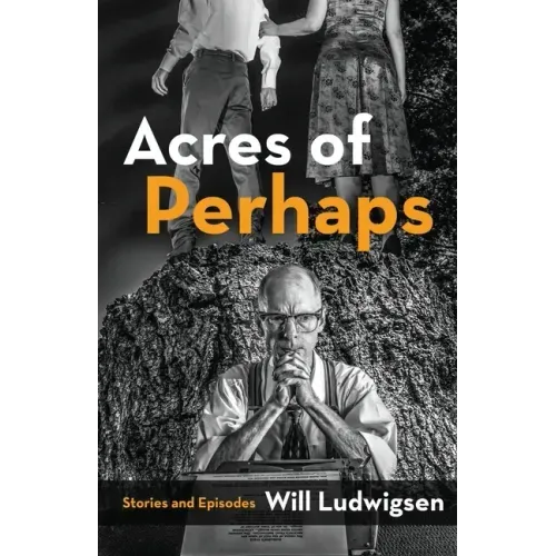 Acres of Perhaps