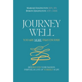 Journey Well, You Are More Than Enough: (RE)Discover Your Passion, Purpose, and Love of Yourself & Life