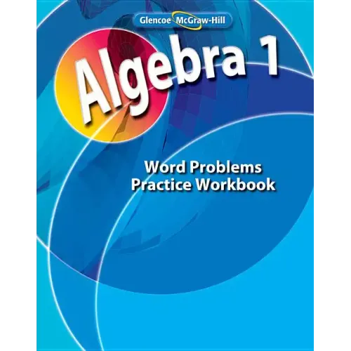Algebra 1, Word Problems Practice Workbook