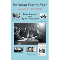Petrosian Year by Year: Volume II (1963-1984)