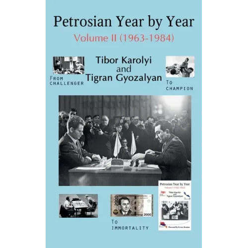 Petrosian Year by Year: Volume II (1963-1984)