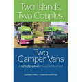 Two Islands, Two Couples, Two Camper Vans: A New Zealand Travel Adventure