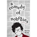 A Comedy of Nobodies: A Collection of Stories