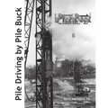 Pile Driving by Pile Buck