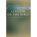 The Student's Concise Hebrew-English Lexicon of the Bible: Containing All of the Hebrew and Aramaic Words in the Hebrew Scriptures with Their Meanings