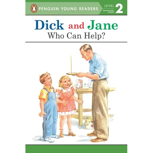 Dick and Jane: Who Can Help?
