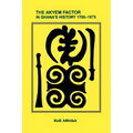 The Akyem Factor in Ghana's History 1700-1875