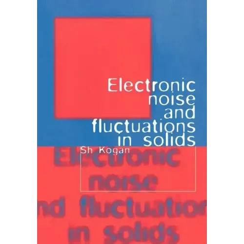 Electronic Noise and Fluctuations in Solids