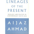 Lineages of the Present: Ideology and Politics in Contemporary South Asia