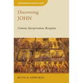 Discovering John: Content, Interpretation, Reception