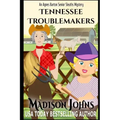 Tennessee Troublemakers (Large Print Edition)