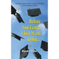 Before You Leave, I Just Want to Say...