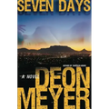 Seven Days: A Benny Griessel Novel