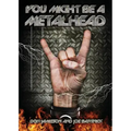 You Might Be A Metalhead