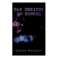 Das Gesicht im Dunkel