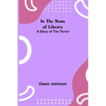 In the Name of Liberty; A Story of the Terror