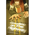 Crawling on the Highway