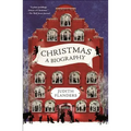 Christmas: A Biography