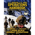 The Official US Army Operations Handbook: Current, Full-Size Edition: The Theory & Practice of Large-Scale Combat Operations - FM 3-0