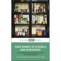 Food Banks in Schools and Nurseries: The Education Sector's Responses to the Cost-Of-Living Crisis