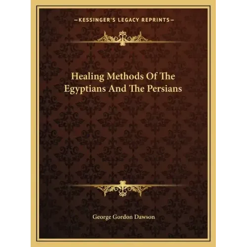 Healing Methods Of The Egyptians And The Persians