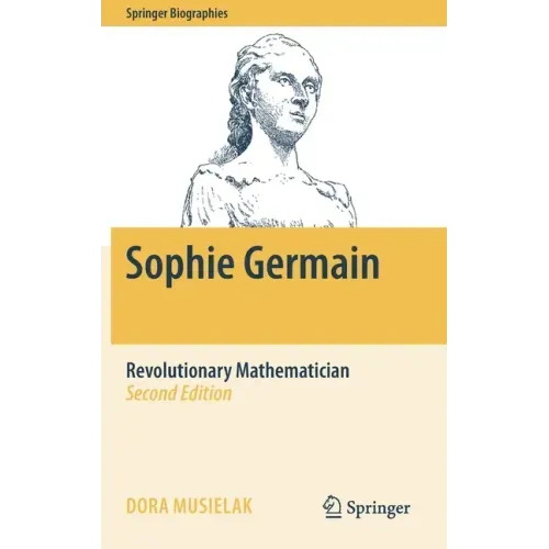 Sophie Germain: Revolutionary Mathematician