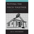 Putting the Pieces Together: A Systems Approach to School Leadership