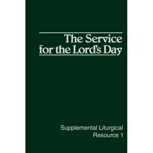 The Service for the Lord's Day