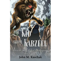 The Kid from Kabzeel: Book One