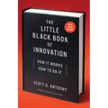 The Little Black Book of Innovation: How It Works, How to Do It