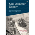 One Common Enemy: The Laconia incident: A survivor's memoir