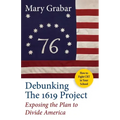 Debunking the 1619 Project: Exposing the Plan to Divide America